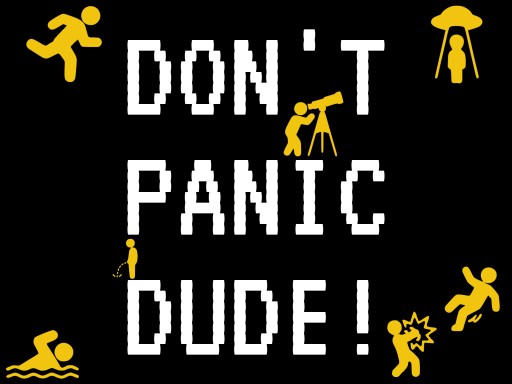 DONT PANIC DUDE! browser game