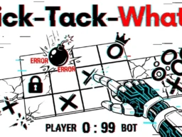 Tick-Tack-What? browser game