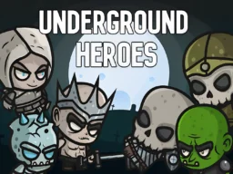 Underground Heroes browser game