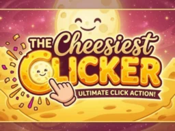 TheCheesiestClicker! browser game